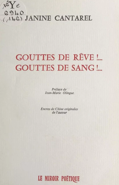 Gouttes de rêve !... Gouttes de sang !... - Janine Cantarel - FeniXX réédition numérique