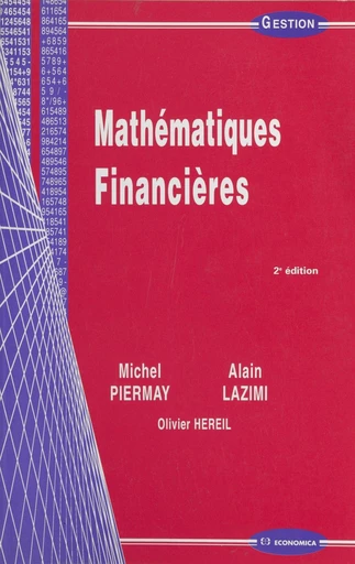 Mathématiques financières - Olivier Hereil, Alain Lazimi, Michel Piermay - FeniXX réédition numérique