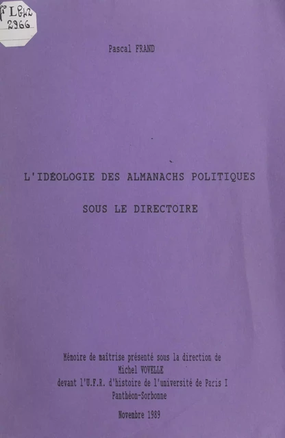 L'idéologie des almanachs politiques sous le Directoire - Pascal Frand - FeniXX réédition numérique