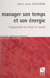 Manager son temps et son énergie