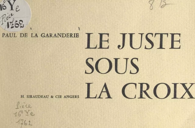 Le juste sous la croix - Paul de La Garanderie - FeniXX réédition numérique