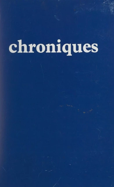 Chroniques - Raymond Cailléret - FeniXX réédition numérique