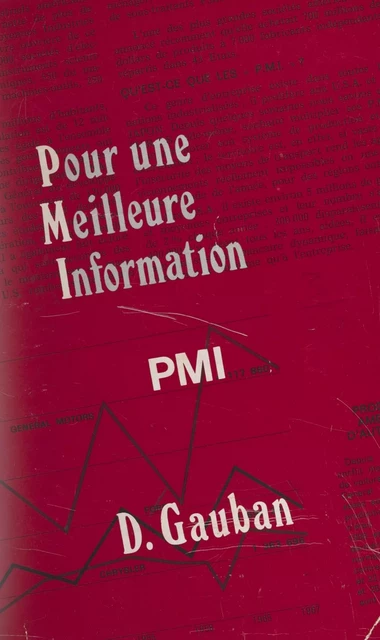 Pour une meilleure information PMI - Daniel Gauban - FeniXX réédition numérique