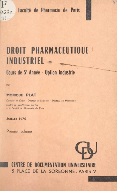 Droit pharmaceutique industriel (1) - Monique Plat - FeniXX réédition numérique