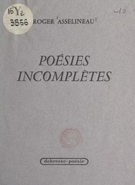 Poésies incomplètes