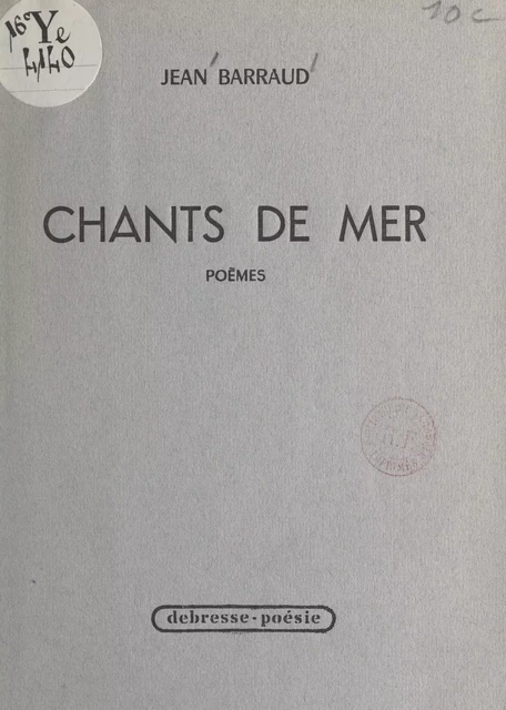 Chants de mer - Jean Barraud - FeniXX réédition numérique