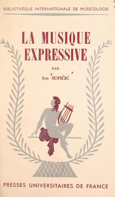 La musique expressive - Ivo Supičić - FeniXX réédition numérique