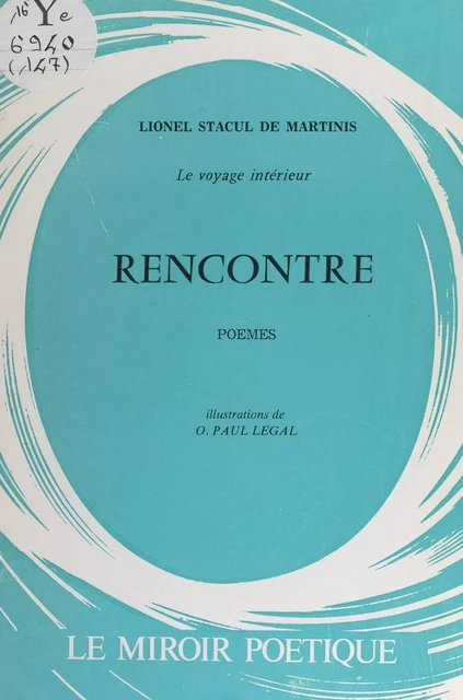 Le voyage intérieur. Rencontre - Lionel Stacul de Martinis - FeniXX réédition numérique