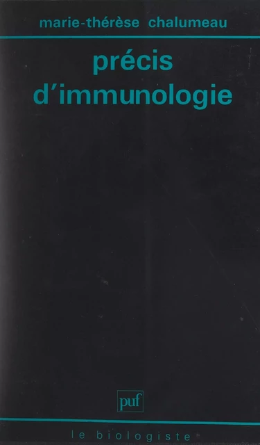 Précis d'immunologie - Marie-Thérèse Chalumeau - (Presses universitaires de France) réédition numérique FeniXX