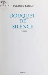 Bouquet de silence