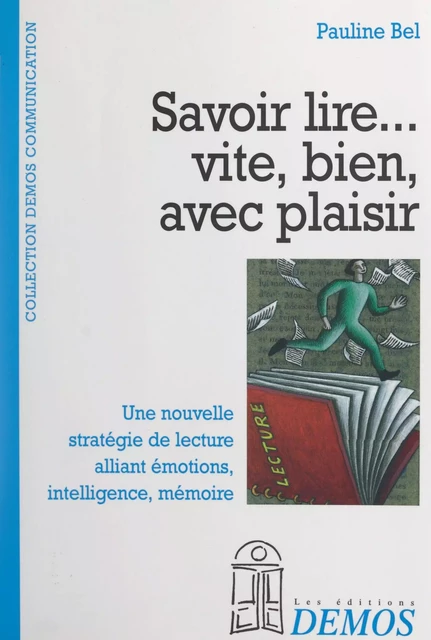 Savoir lire... vite, bien, avec plaisir - Pauline Bel - FeniXX réédition numérique