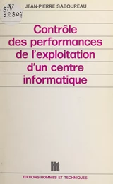 Contrôle des performances de l'exploitation d'un centre informatique