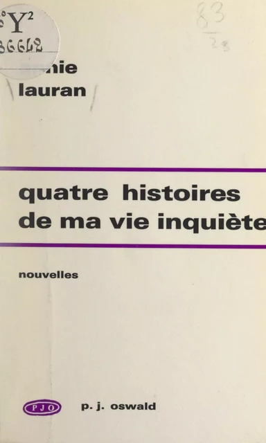 Quatre histoires de ma vie inquiète - Annie Lauran - FeniXX réédition numérique