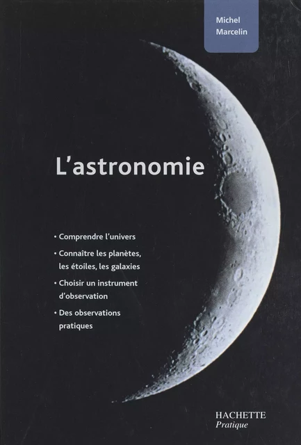 L'astronomie - Michel Marcelin - FeniXX réédition numérique