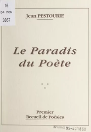 Recueil de poésies (1). Le paradis du poète