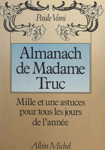 Almanach de Madame Truc - Paule Vani - (Albin Michel) réédition numérique FeniXX