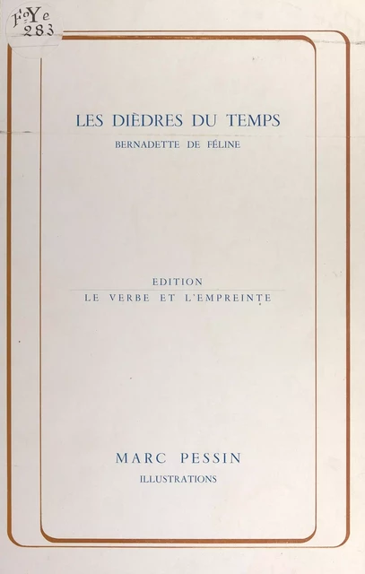 Les dièdres du temps - Bernadette de Féline - FeniXX réédition numérique