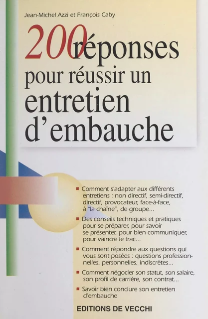 200 réponses pour réussir un entretien d'embauche - Jean-Michel Azzi, François Caby - FeniXX réédition numérique