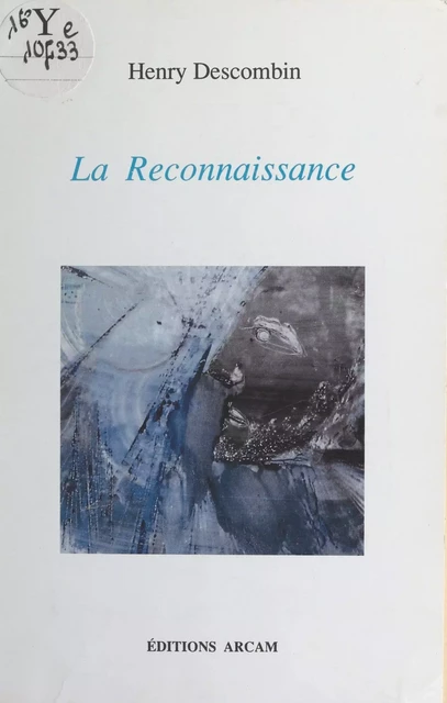 La reconnaissance - Henry Descombin - FeniXX réédition numérique