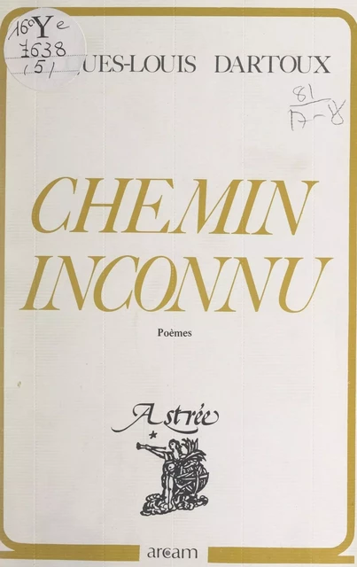 Chemin inconnu - Jacques-Louis Dartoux - FeniXX réédition numérique