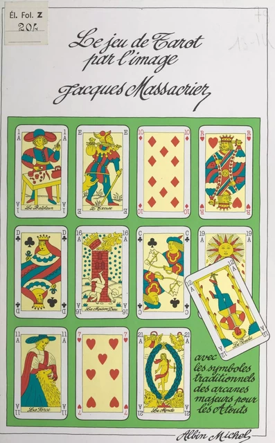 Le jeu de tarot par l'image - Jacques Massacrier - (Albin Michel) réédition numérique FeniXX