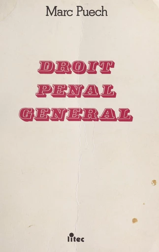 Droit pénal général - Marc Puech - FeniXX réédition numérique