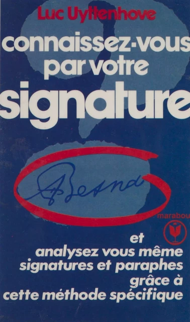 Connaissez-vous par votre signature - Luc Uyttenhove - (Marabout) réédition numérique FeniXX