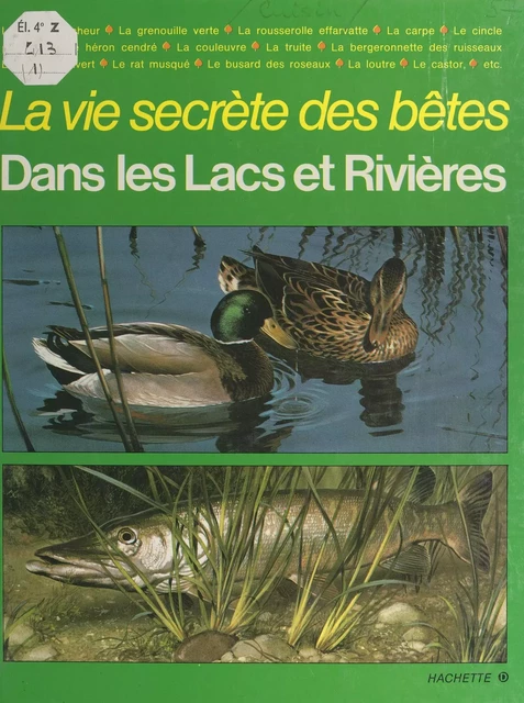 La vie secrète des bêtes dans les lacs et les rivières - Michel Cuisin - (Hachette) réédition numérique FeniXX