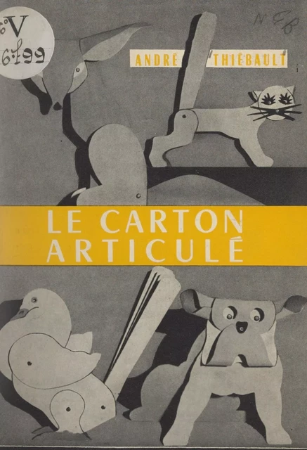 Le carton articulé - André Thiébault - FeniXX réédition numérique