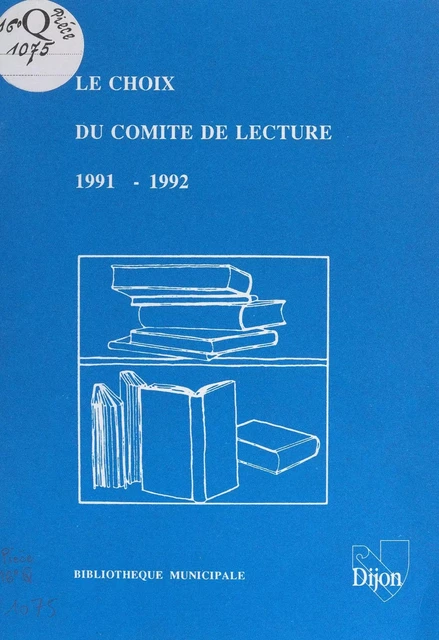 Le choix du comité de lecture : 1991-1992 -  Bibliothèque municipale - FeniXX réédition numérique