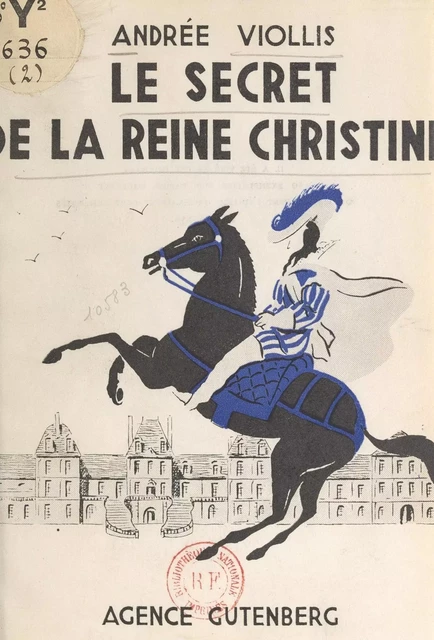 Le secret de la reine Christine - Andrée Viollis - FeniXX réédition numérique