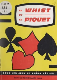 Le whist. Le piquet