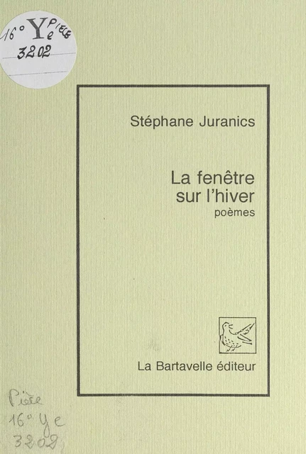 La fenêtre sur l'hiver - Stéphane Juranics - FeniXX réédition numérique