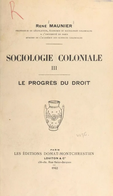 Sociologie coloniale (3). Le progrès du droit - René Maunier - FeniXX réédition numérique