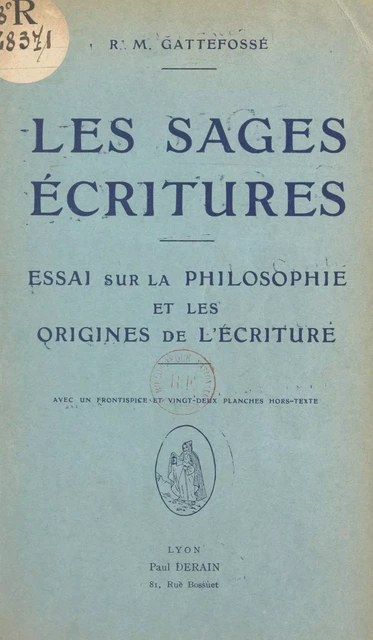 Les sages écritures - René Maurice Gattefossé - FeniXX réédition numérique