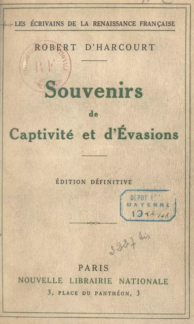 Souvenirs de captivité et d'évasions - Robert d'Harcourt - FeniXX réédition numérique