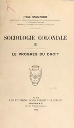 Sociologie coloniale (3). Le progrès du droit