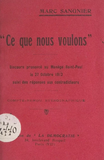 Ce que nous voulons - Marc Sangnier - FeniXX réédition numérique