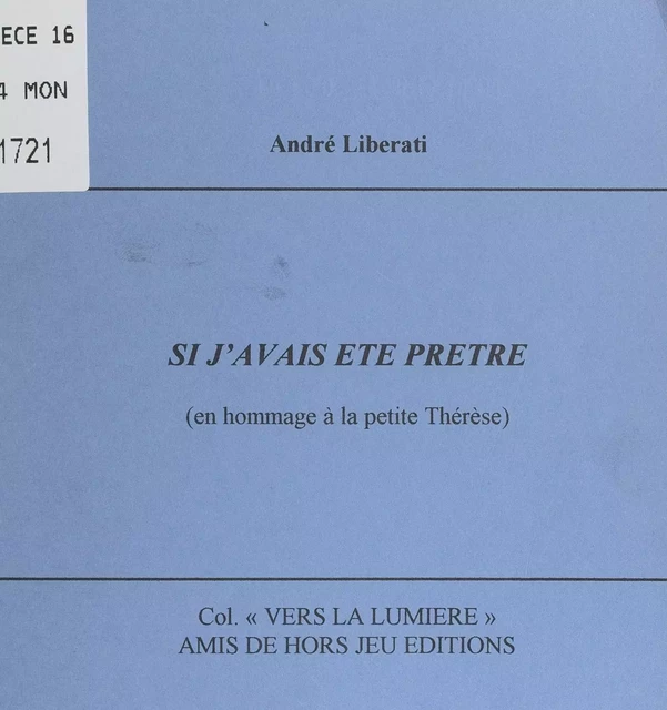 Si j'avais été prêtre - André Liberati - FeniXX réédition numérique