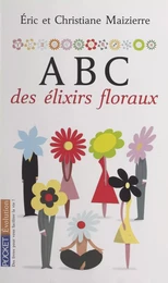 ABC des élixirs floraux