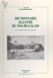 Dictionnaire illustré du Pas-de-Calais (3). 320 communes (N à Z)