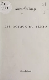 Les boyaux du temps