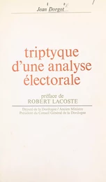 Triptyque d'une analyse électorale