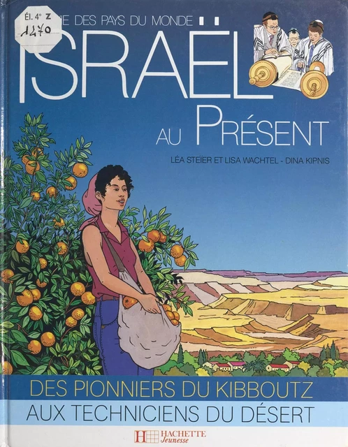 Israël au présent - Léa Steier, Lisa Wachtel - (Hachette) réédition numérique FeniXX