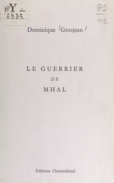 Le guerrier de Mhal - Dominique Grosjean - FeniXX réédition numérique