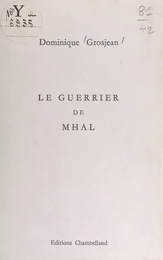 Le guerrier de Mhal