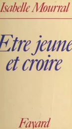 Être jeune et croire