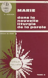 Marie dans la nouvelle liturgie de la parole. Commentaire et message doctrinal des lectures bibliques eucharistiques (2)