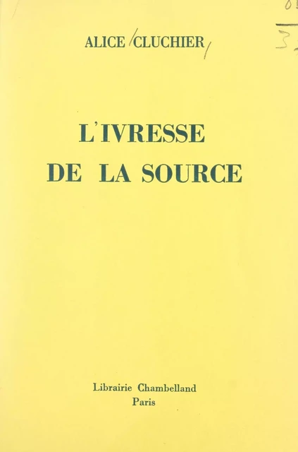 L'ivresse de la source - Alice Cluchier - FeniXX réédition numérique