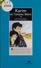 Karim et l'oiseau blanc